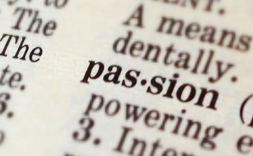 That Funny Thing Called&nbsp;Passion…